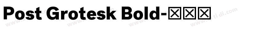 Post Grotesk Bold字体转换